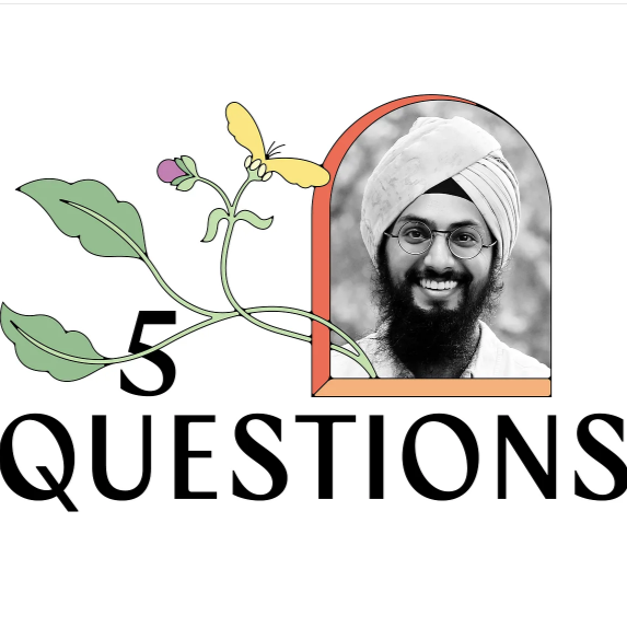 manvir singh portrait and text that reads "5 questions"